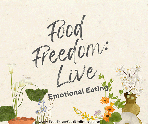 Food Freedom: Emotional Eating