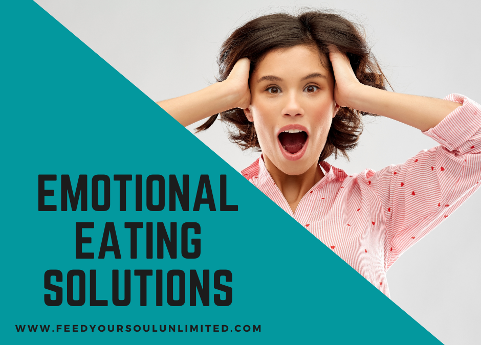 Solutions to End Emotional Eating