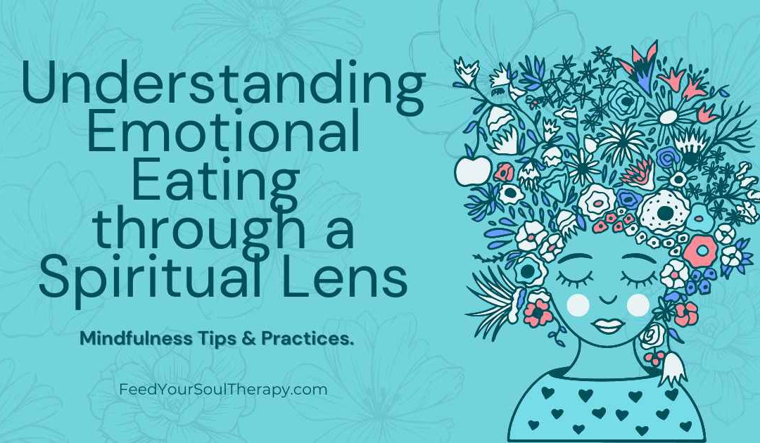 Emotional eating through a spiritual lens